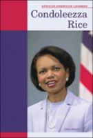Condoleezza Rice (African-American Leaders) 0791076830 Book Cover