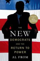 The New Democrats and the Return to Power 1137278641 Book Cover