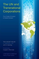 The UN and Transnational Corporations: From Code of Conduct to Global Compact (United Nations Intellectual History Project Series) 0253220122 Book Cover