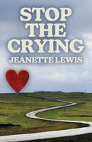 Stop the Crying B0DT7TD9LZ Book Cover