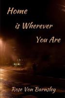 Home is Wherever You Are 1533411905 Book Cover
