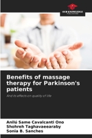Benefits of massage therapy for Parkinson's patients 6206504573 Book Cover