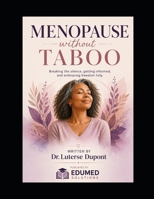 Menopause: Crossing the mist, finding the light (EDUMED Clear Book-English collection) B0H45DSGQX Book Cover