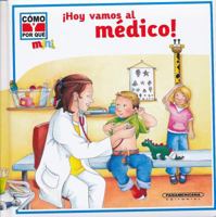 !Hoy Vamos al Medico! 9589048692 Book Cover