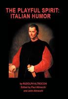 The Playful Spirit: Italian Humor 1469784734 Book Cover