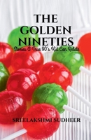 The Golden Nineties B0BG25P86L Book Cover