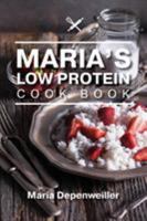 Maria's Low Protein Cook Book 177370401X Book Cover