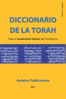 Diccionario de la Torah (hebreo – español): Todo el vocabulario hebreo del Pentateuco B09917QQQC Book Cover