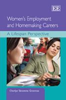 Women's Employment and Homemaking Careers: A Lifespan Perspective 184720354X Book Cover