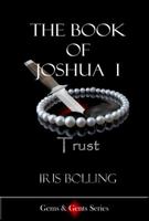 The Book of Joshua I - Trust 0980106699 Book Cover
