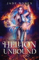 Hellion Unbound 1763671607 Book Cover