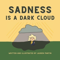 Sadness is a Dark Cloud B0BC6CJV9D Book Cover