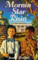 Mornin' Star Risin' 0816310645 Book Cover