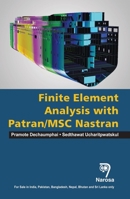 Finite Element Analysis with PATRAN / MSC NASTRAN 1783325410 Book Cover