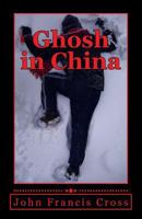 Ghosh in China 150277111X Book Cover