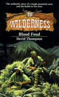 Blood Feud (Wilderness, No. 26) 0451231473 Book Cover
