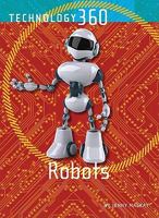 Robots (Technology 360) 1420501682 Book Cover