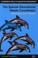 The Special Educational Needs Coordinator: Maximising Your Potential (Leadership Skills in Education Management) 027365005X Book Cover