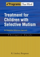 Treatment for Children with Selective Mutism: An Integrative Behavioral Approach 0195391527 Book Cover