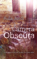 Camera Obscura (Middle East Literature in Translation) 0815612451 Book Cover