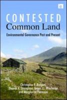 Contested Common Land: Environmental Governance Past and Present 1138971758 Book Cover