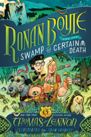 Ronan Boyle and the Swamp of Certain Death (Ronan Boyle #2) 1419747010 Book Cover