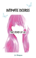 Intimate Desires: The story of us B094T536P7 Book Cover