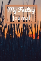 My Fasting Journal 169804657X Book Cover