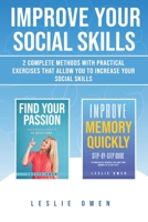 Improve Your Social Skills: 2 Complete Methods With Practical Exercises That Allow You to Increase Your Social Skills 1705355293 Book Cover