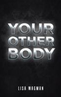 Your Other Body 1524675946 Book Cover