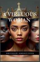 A Virtuous Woman B0GW16B4XX Book Cover