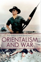 Orientalism and War. Edited by Tarak Barkawi, Keith Stanski 0199327785 Book Cover