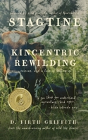 Stagtine: Kincentric Rewilding, Science, & A Tale of Letting Go (The Wildland Chronicles) 1735492280 Book Cover