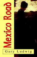 Mexico Road 0981509908 Book Cover