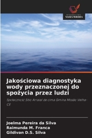 Jakosciowa diagnostyka wody przeznaczonej do spozycia przez ludzi (Polish Edition) 6202370106 Book Cover