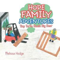 Hope Family Adventures: Tiny Turtle Meets Big Bear 1546275738 Book Cover