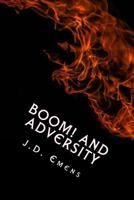Boom! And Adversity: 62 Original Poems 1732314705 Book Cover