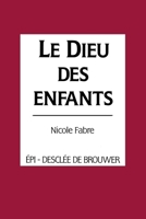 Le Dieu des enfants (French Edition) 2220032140 Book Cover