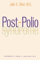 Post-Polio Syndrome: A Guide for Polio Survivors and Their Families 0300088086 Book Cover