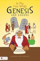 In My Own Words: Genesis and Exodus 1621478424 Book Cover