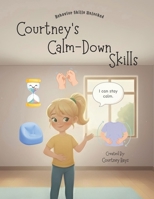 Courtney's Calm-Down Skils (Behavior Skills Unlocked) B0GN95YF5P Book Cover