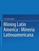 Mining Latin America / Miner�a Latinoamericana 0900488921 Book Cover