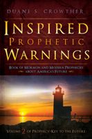 Inspired Prophetic Warnings: Book of Mormon Prophecies About America's Future 0882903179 Book Cover
