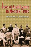 The Jews of Arab Lands in Modern Times 0827603703 Book Cover