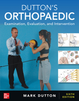 Dutton's Orthopaedic: Examination, Evaluation and Intervention, Sixth Edition 1264259077 Book Cover