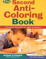 The Second Anti-Coloring Book: Creative Activities for Ages 6 and Up (Anti-Coloring Books) 0805007717 Book Cover