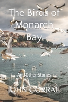 The Birds of Monarch Bay: And Other Stories B09PM9NVGN Book Cover