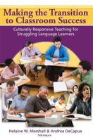 Making the Transition to Classroom Success: Culturally Responsive Teaching for Struggling Language Learners 0472035339 Book Cover