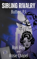 Sibling Rivalry (Butters Pi) 1764498534 Book Cover