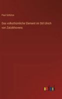 Das volksthümliche Element im Stil Ulrich von Zatzikhovens 3368646680 Book Cover